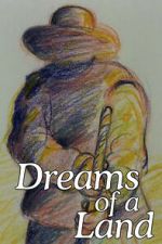 Watch Dreams of a Land FMoviesFree