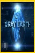 Watch National Geographic X-Ray Earth FMoviesFree