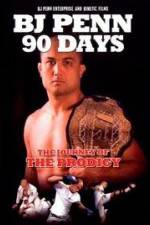 Watch BJ Penn 90 Days - The Journey of the Prodigy FMoviesFree