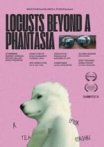 Watch Locusts Beyond A Phantasia (Short 2024) FMoviesFree