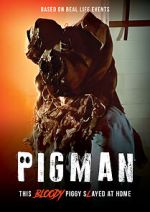 Watch Pigman FMoviesFree