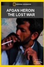 Watch National Geographic Afghan Heroin The Lost War FMoviesFree