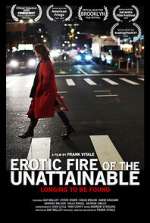 Watch Erotic Fire of the Unattainable FMoviesFree