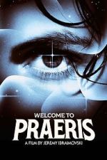 Watch Welcome to Praeris FMoviesFree