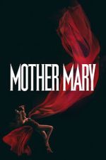 Watch Mother Mary FMoviesFree