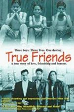 Watch True Friends FMoviesFree