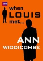 Watch When Louis Met... Ann Widdecombe FMoviesFree