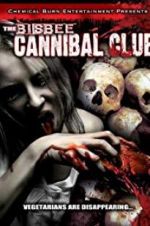 Watch The Bisbee Cannibal Club FMoviesFree