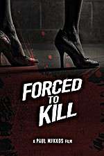 Watch Forced to Kill FMoviesFree