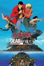 Watch Lupin III: Dead or Alive FMoviesFree