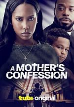 Watch A Mother\'s Confession FMoviesFree