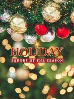 Watch Holiday: Sounds of the Season FMoviesFree