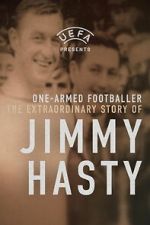 Watch One-Armed Wonder: The Extraordinary Story of Jimmy Hasty FMoviesFree