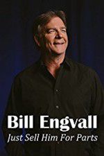 Watch Bill Engvall: Just Sell Him for Parts FMoviesFree