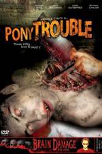 Watch Pony Trouble FMoviesFree