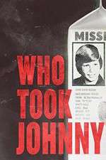 Watch Who Took Johnny FMoviesFree