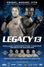Watch Legacy Fighting Championship 13 FMoviesFree