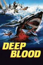 Watch Deep Blood FMoviesFree