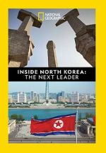 Watch Inside North Korea: The Next Leader FMoviesFree