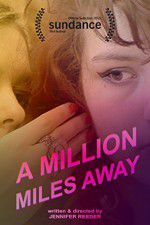 Watch A Million Miles Away FMoviesFree