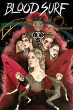 Watch Blood Surf FMoviesFree