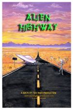 Watch Alien Highway FMoviesFree