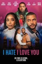Watch I Hate I Love You FMoviesFree