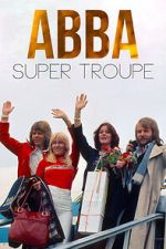 Watch ABBA: Super Troupe FMoviesFree