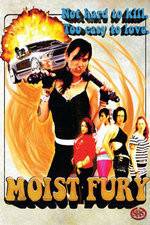 Watch Moist Fury FMoviesFree