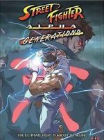 Watch Street Fighter Alpha: Generations FMoviesFree