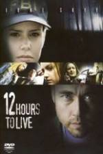 Watch 12 Hours to Live FMoviesFree