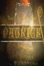 Watch There's Something About Patrick FMoviesFree