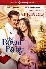 Watch Christmas with a Prince: The Royal Baby FMoviesFree