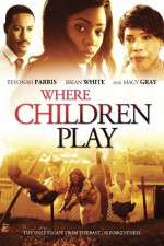 Watch Where Children Play FMoviesFree