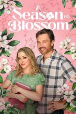 Watch A Season to Blossom FMoviesFree