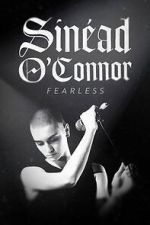 Watch Sinead O'Connor: Fearless FMoviesFree