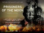 Watch Prisoners of the Moon FMoviesFree