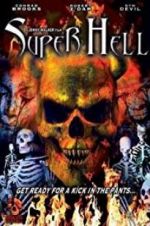 Watch Super Hell FMoviesFree