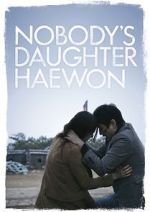 Watch Nobody\'s Daughter Haewon FMoviesFree