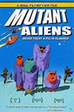 Watch Mutant Aliens FMoviesFree