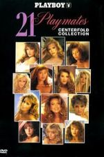 Watch Playboy: 21 Playmates Centerfold Collection FMoviesFree
