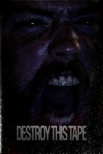 Watch Destroy This Tape FMoviesFree