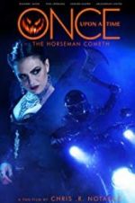 Watch Once Upon a Time: The Horseman Cometh FMoviesFree