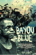 Watch Bayou Blue FMoviesFree