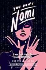 Watch You Don\'t Nomi FMoviesFree