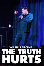 Watch Willie Barcena The Truth Hurts FMoviesFree