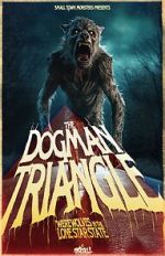 Watch The Dogman Triangle: Werewolves in the Lone Star State FMoviesFree