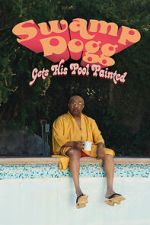 Watch Swamp Dogg Gets His Pool Painted FMoviesFree