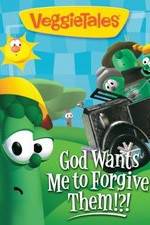 Watch VeggieTales: God Wants Me to Forgive Them!?! FMoviesFree