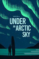 Watch Under an Arctic Sky FMoviesFree